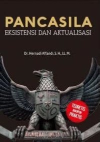 Pancasila Eksistensi dan Aktualisasi