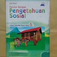 Pandai Belajar Pengetahuan Sosial [5] : Untuk SD Kelas V