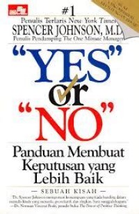 Panduan Membuat Keputusan yang Lebih Baik: Yes or No