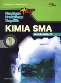Panduan Praktikum Terpilih Kimia [Jld 1]: untuk SMA Kls. X
