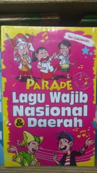 Parade Lagu Wajib Nasional & Daerah