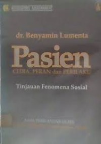 Pasien : Citra, Peran dan Perilaku