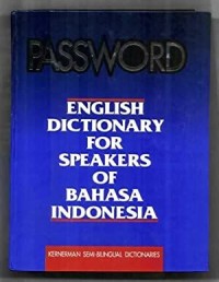 Password : English Dictionary for Speakers of Bahasa Indonesia