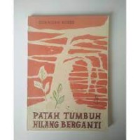 Patah Tumbuh Hilang Berganti