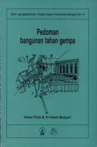 Seri Pengetahuan Lingkungan-Manusia-Bangunan [4]: Pedoman Bangunan Tahan Gempa