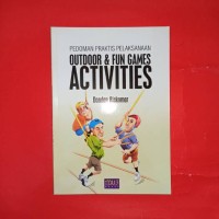 Pedoman Praktis Pelaksanaan Outdoor dan Fun Games Activities