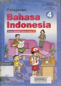 Pelajaran Bahasa Indonesia [4] : Untuk SD Kelas IV