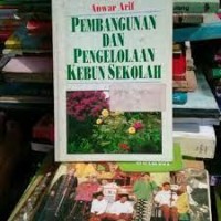 Pembangunan dan Pengelolaan Kebun Sekolah