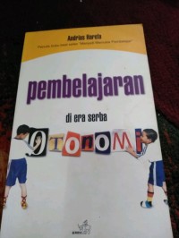 Pembelajaran di Era Serba Otonomi