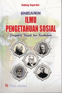 Pembelajaran Ilmu Pengetahuan Sosial: Perspektif Filosofi & Kurikulum