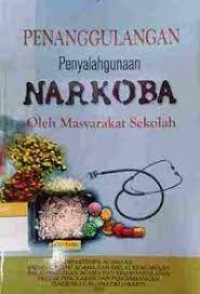 Penanggulangan Penyalahgunaan Narkoba oleh Masyarakat Sekolah