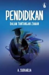 Pendidikan dalam Tantangan Zaman