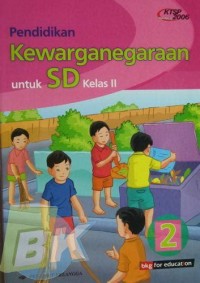 Pendidikan Kewarganegaraan : Untuk SD Kelas II