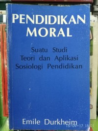 Pendidikan Moral: Suatu Studi Teori dan Aplikasi