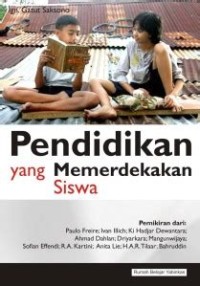 Pendidikan yang Memerdekakan Siswa