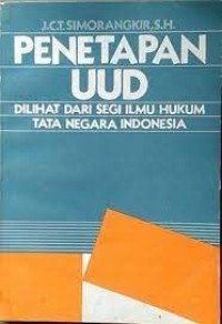Penetapan UUD Dilihat dari Segi Ilmu Hukum Tata Negara Indonesia