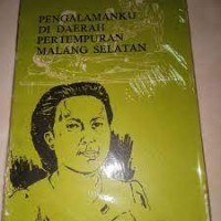 Pengalamanku di Daerah Pertempuran Malang Selatan