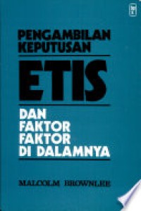 Pengambilan Keputusan Etis dan Faktor-faktor didalamnya