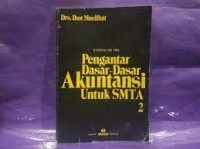 Pengantar Dasar-dasar Akuntansi [Jilid 2]: untuk SMTA