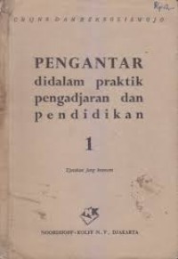 Penganta Didalam Praktik Pengajaran dan Pendidikan [1]