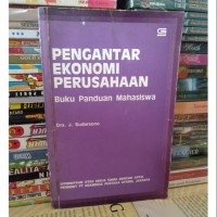 Pengantar Ekonomi Perusahaan: Buku Panduan Mahasiswa