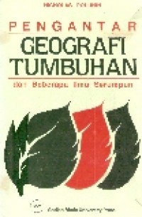 Pengantar Geografi Tumbuhan & Beberapa Ilmu Serumpun