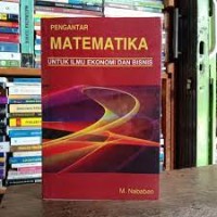 Pengantar Matematika: untuk Ilmu Pengetahuan & Bisnis