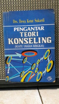 Pengantar Teori Konseling [Suatu Uraian Ringkas]