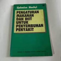 Pengaturan Makanan dan Diet: untuk Penyembuhan Penyakit