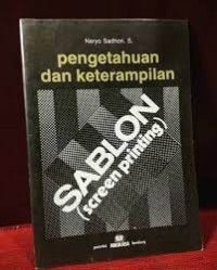 Pengetahuan dan Keterampilan Sablon