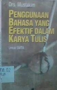 Penggunaan Bahasa yang Efektif dalam Karya Tulis untuk SMTA