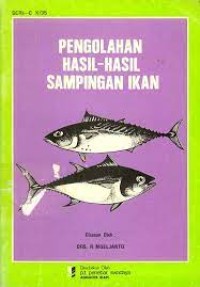 Pengolahan Hasil - Hasil Sampingan Ikan