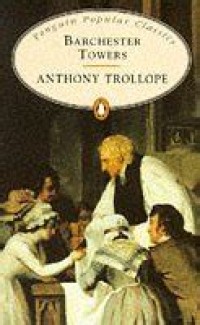 Penguin Popular Classics: Barchester Towers