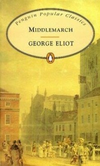 Penguin Popular Classics: Middlemarch