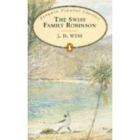 Penguin Popular Classics: the Swiss Family Robinson