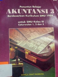 Penuntun Belajar Akuntansi [Jilid 3]: untuk SMU Kls. III Cawu 1, 2 & 3 - Kur. th. 1994