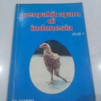 Penyakit Ayam di Indonesia [Jilid 1]