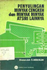 Image of Penyulingan Minyak Cengkeh dan Minyak-minyak Atsiri Lainnya