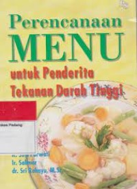 Perencaan Menu untuk Penderita Tekanan Darah Tinggi