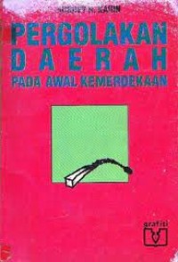 Pergolakan Daerah pada Awal Kemerdekaan