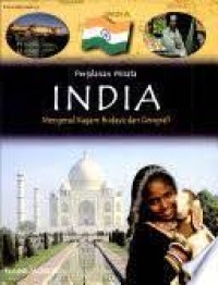 Perjalanan Wisata: India= Mengenal Ragam Budaya dan Geografi