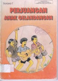 Perjuangan Anak Gelandangan