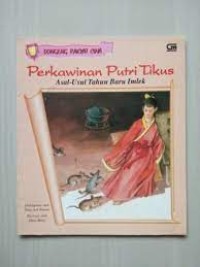Perkawinan Putri Tikus : Asal-Usul Tahun Baru Imlek