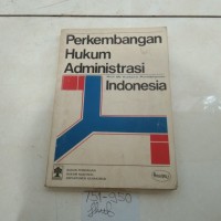 Perkembangan Hukum Administrasi Indonesia