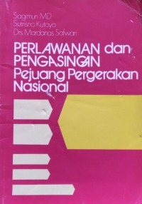 Perlawanan & Pengasingan Pejuang Pergerakan Nasional