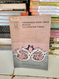 Permainan Anak-anak Daerah Kalimantan Timur