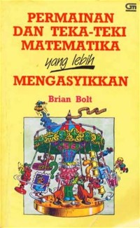 Permainan & Teka Teki Matematika yang Lebih Mengasyikkan