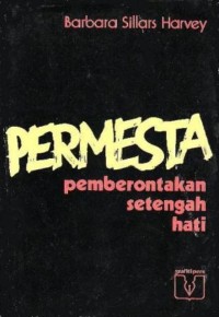 Permesta: Pemberontakan Setengah Hati