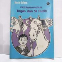 Persahabatan Togas dan si Putih