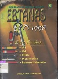 Persiapan Menghadapi Ebtanas SD 1998 : Edisi Lengkap